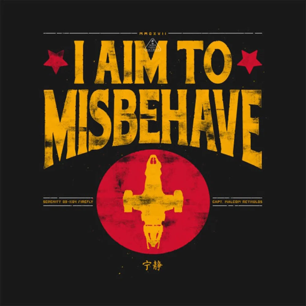 I Aim To Misbehave Firefly T-Shirt