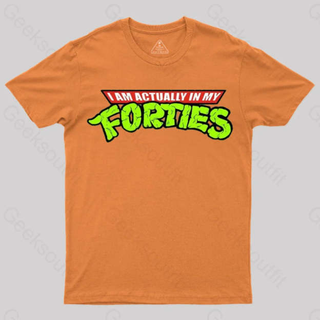 I Am Actually In My Thirties Funny Nerdy Shirt I Am Actually In My Thirties Funny Nerdy Shirt