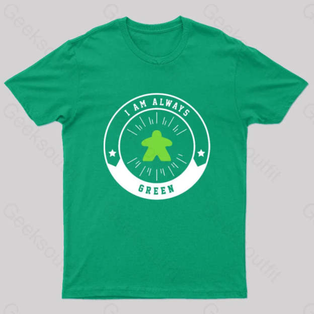 I Am Always Green Meeple Nerd T-Shirt / S
