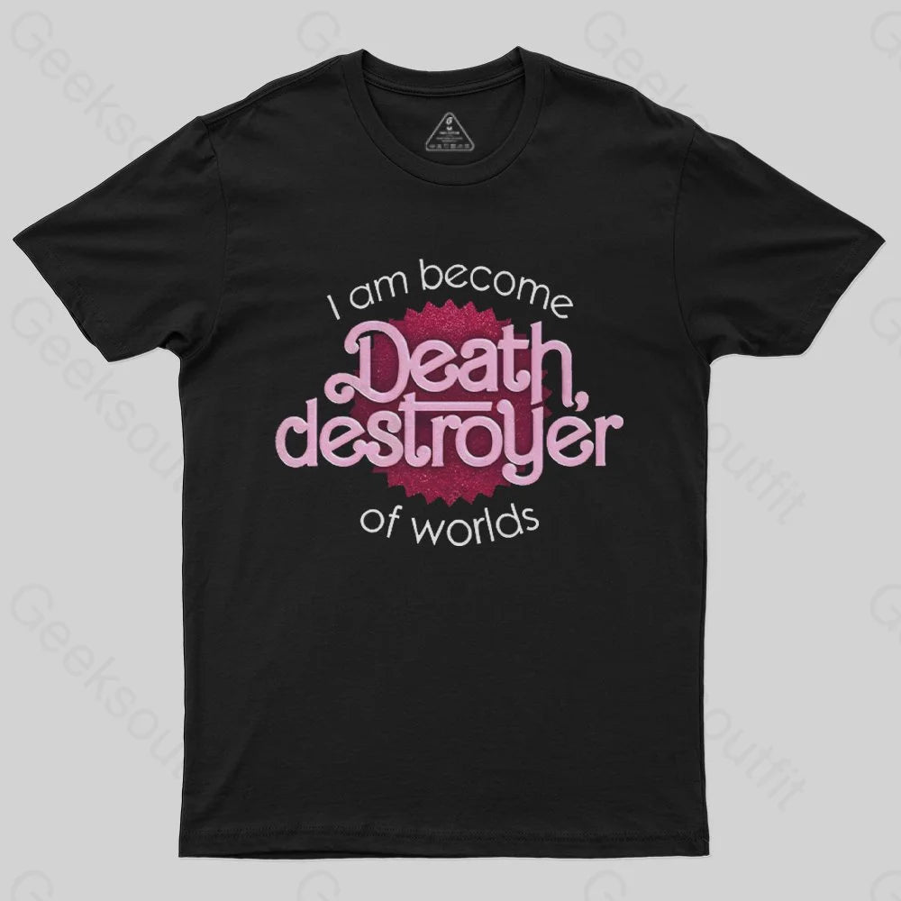 I Am Become Death, Destroyer of Worlds T-shirt - Geeksoutfit
