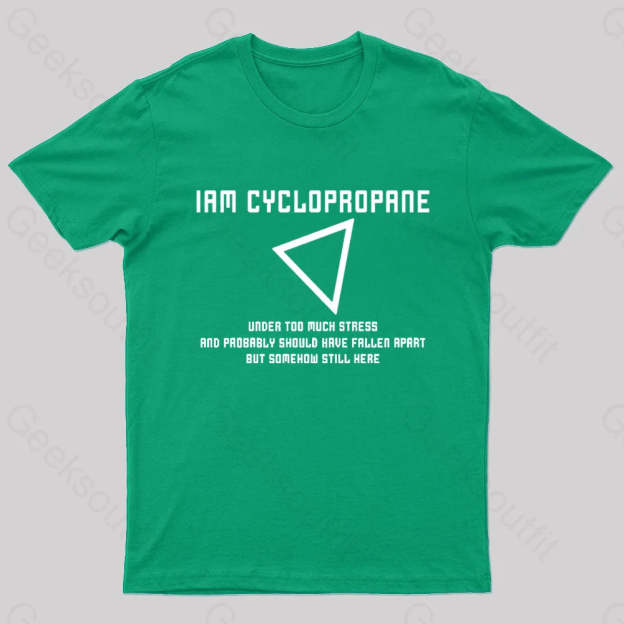I Am Cyclopropane Nerd T-Shirt Green / S