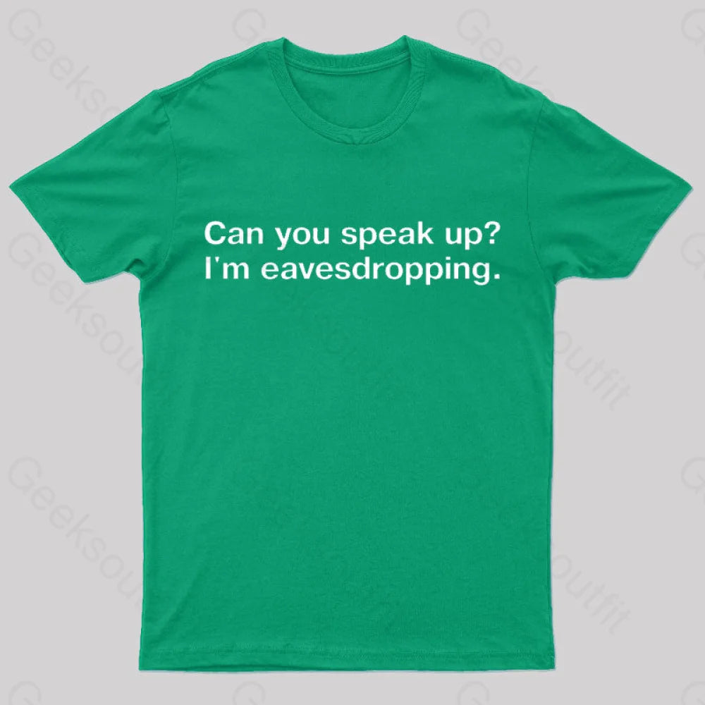 I Am Eavesdropping Nerd T-Shirt Green / S
