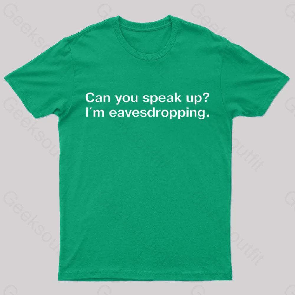 I Am Eavesdropping Nerd T-Shirt Green / S