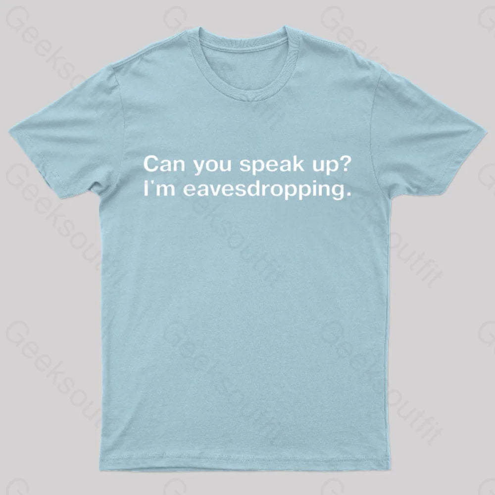 I Am Eavesdropping Nerd T-Shirt Light Blue / S