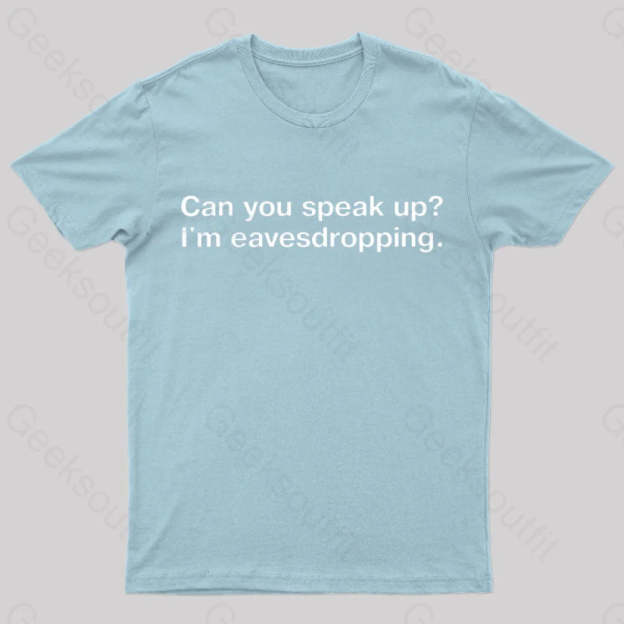 I Am Eavesdropping Nerd T-Shirt Light Blue / S