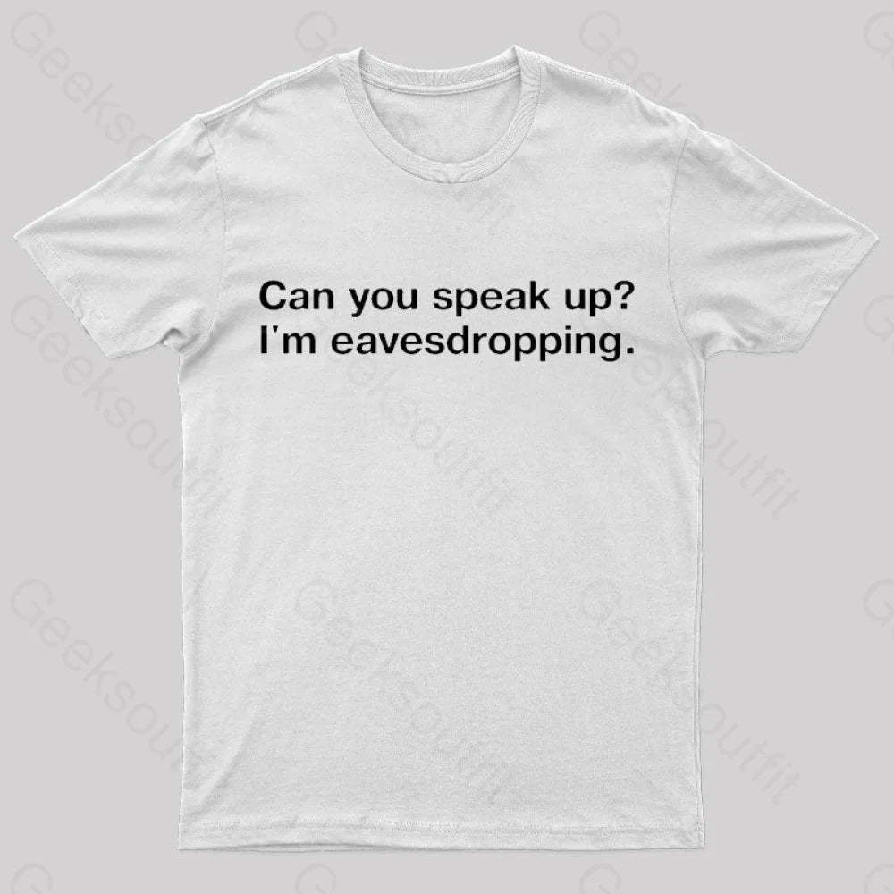 I Am Eavesdropping Nerd T-Shirt White / S