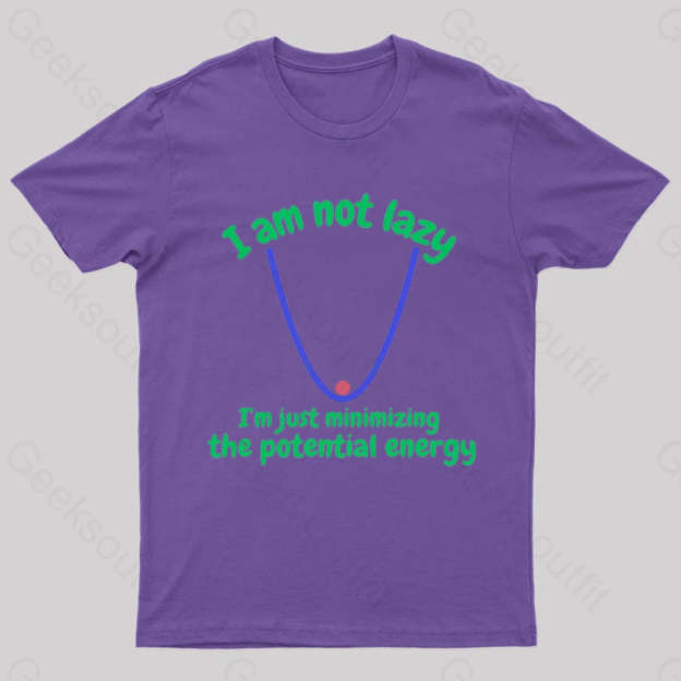 I Am Just Minimizing The Potential Energy Nerd T-Shirt Purple / S