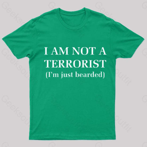 I Am Not A Terrorist Nerd T-Shirt Green / S