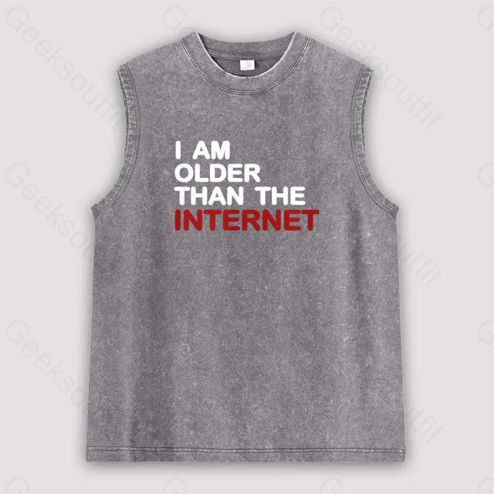 I Am Older Than The Internet Unisex Washed Tank Grey / S