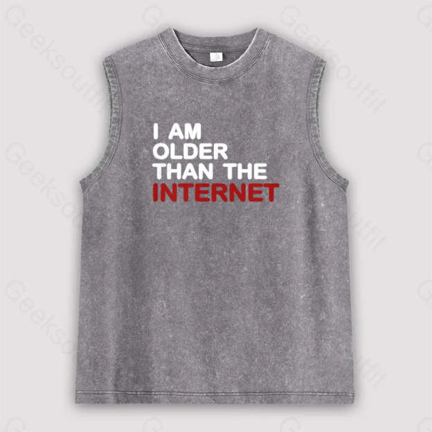 I Am Older Than The Internet Unisex Washed Tank Grey / S