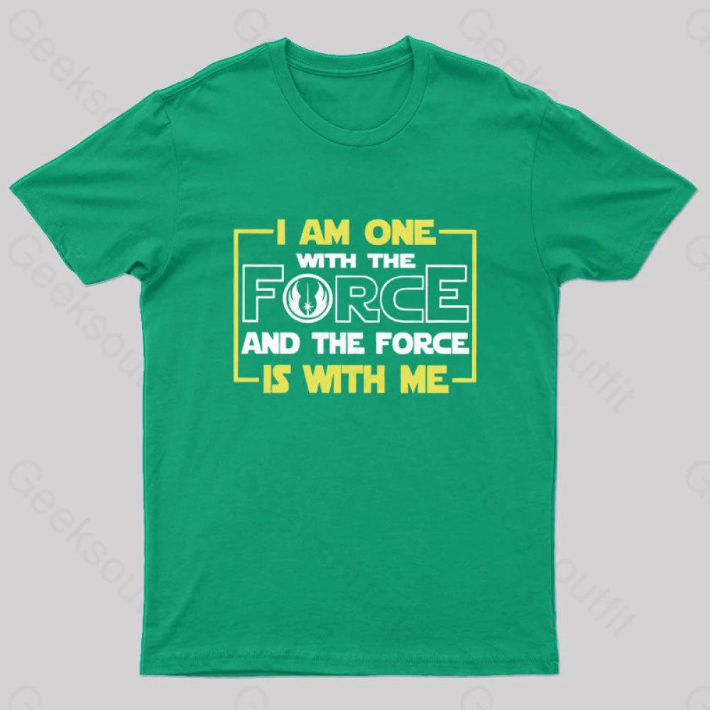 I Am One With The Force Nerd T-Shirt Green / S