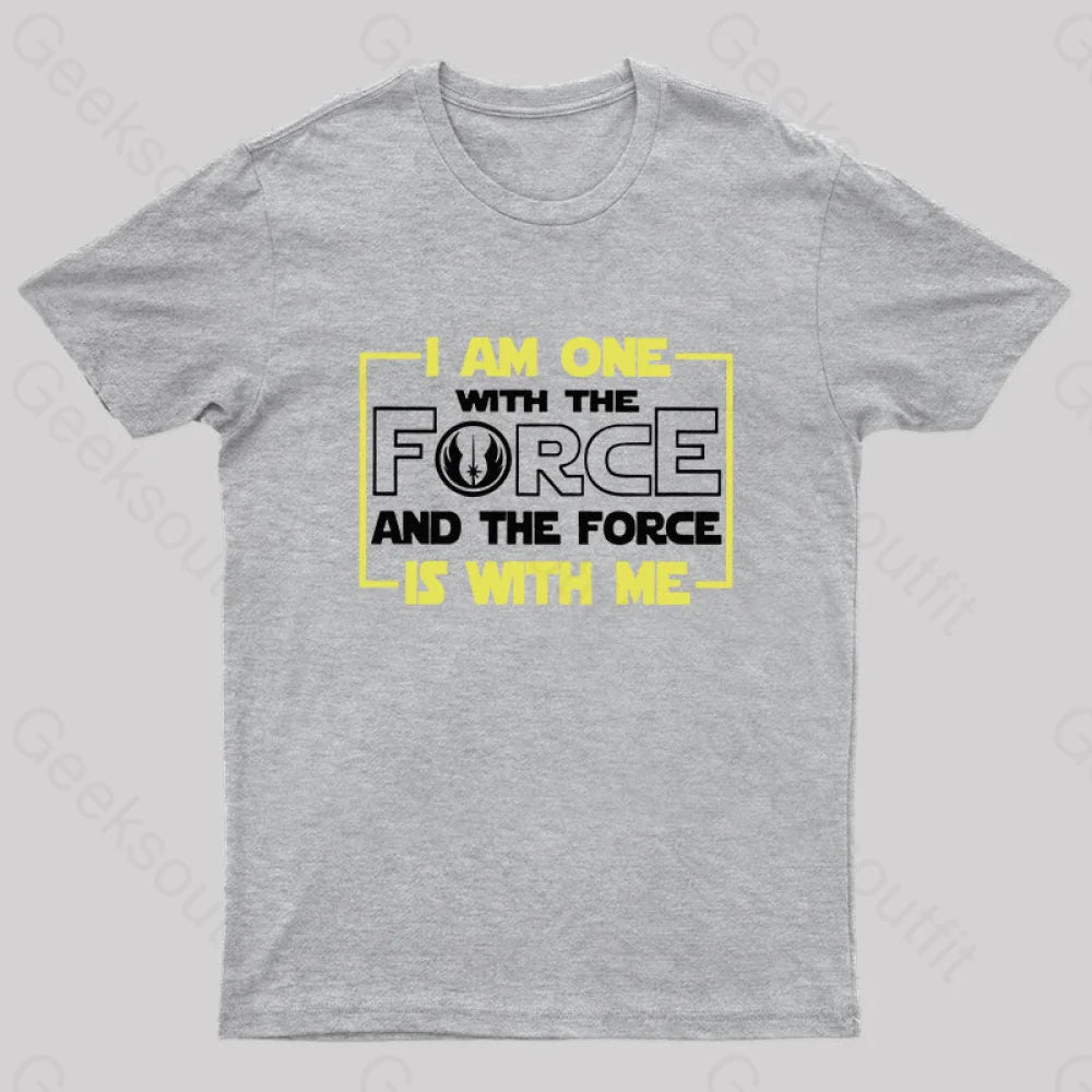 I Am One With The Force Nerd T-Shirt Grey / S
