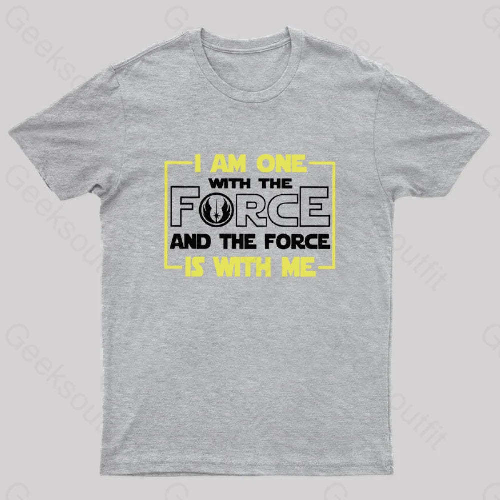 I Am One With The Force Nerd T-Shirt Grey / S