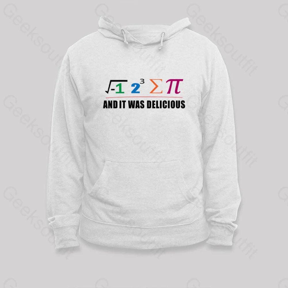 I Ate Some Pie And It Was Delicious Pi Math Classic Hoodie White / S