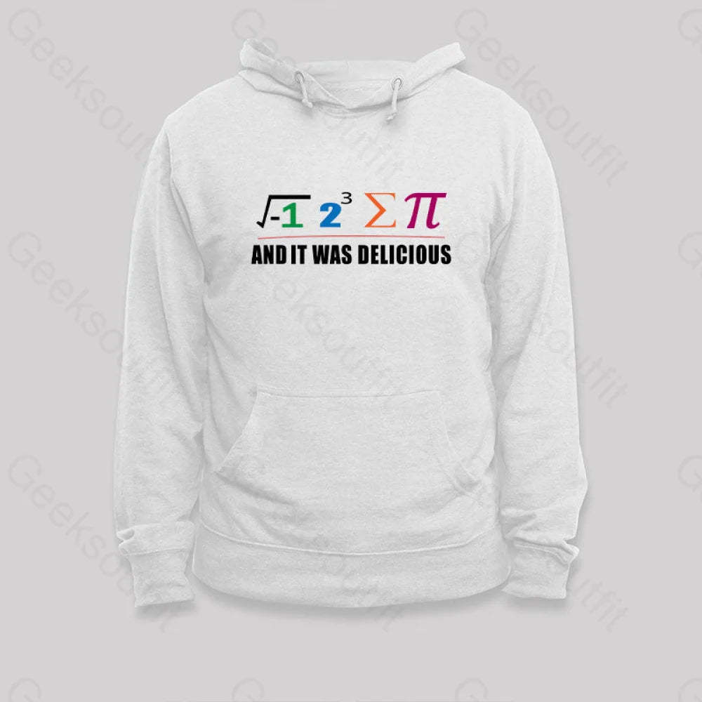 I Ate Some Pie And It Was Delicious Pi Math Classic Hoodie White / S