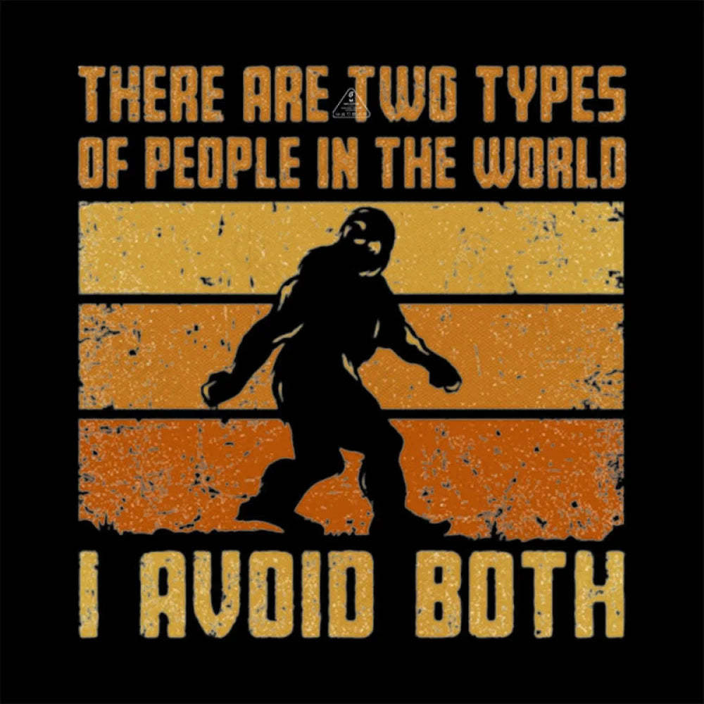 I Avoid Both Types Of People T-Shirt