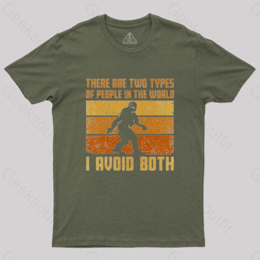 I Avoid Both Types Of People T-Shirt Army Green / S