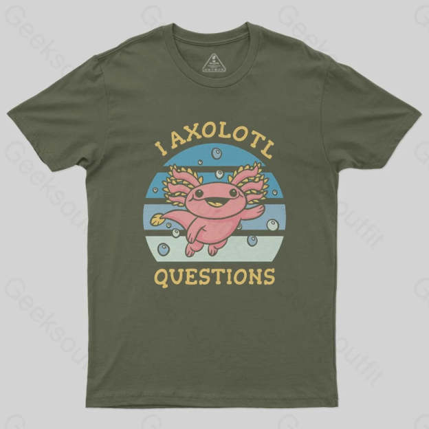 I axolotl questions T-Shirt - Geeksoutfit