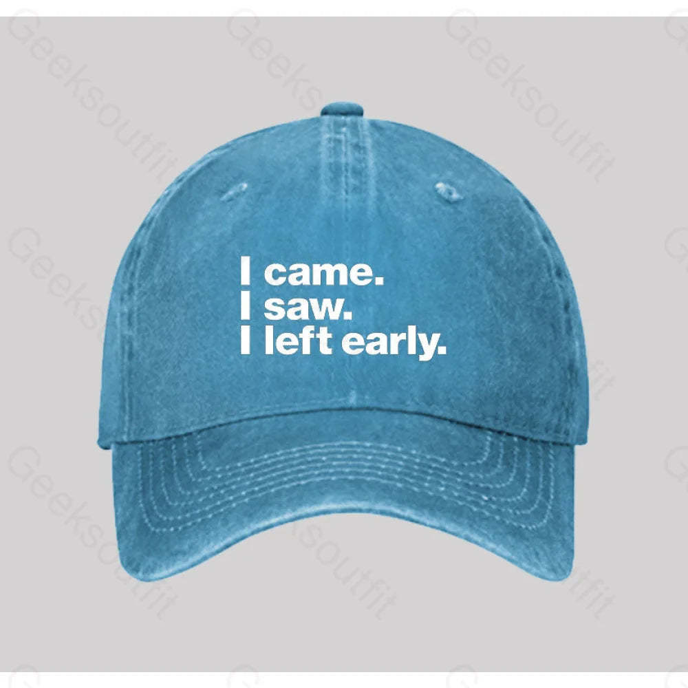 I Came Saw Left Early Washed Vintage Baseball Cap Blue