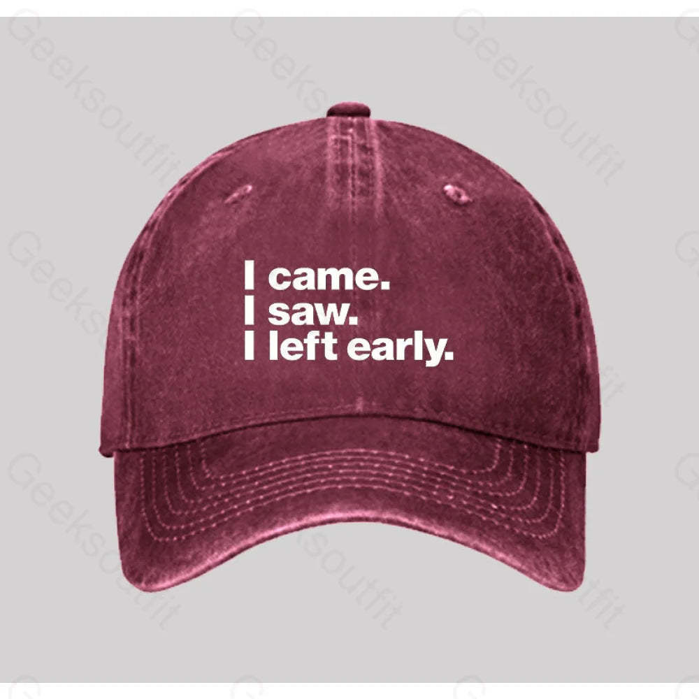 I Came Saw Left Early Washed Vintage Baseball Cap Red