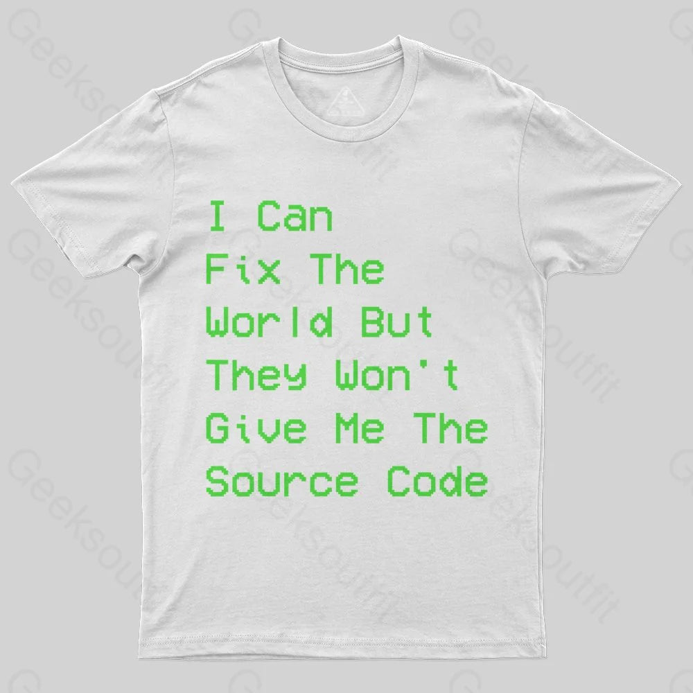 I Can Fix the World T-Shirt - Geeksoutfit