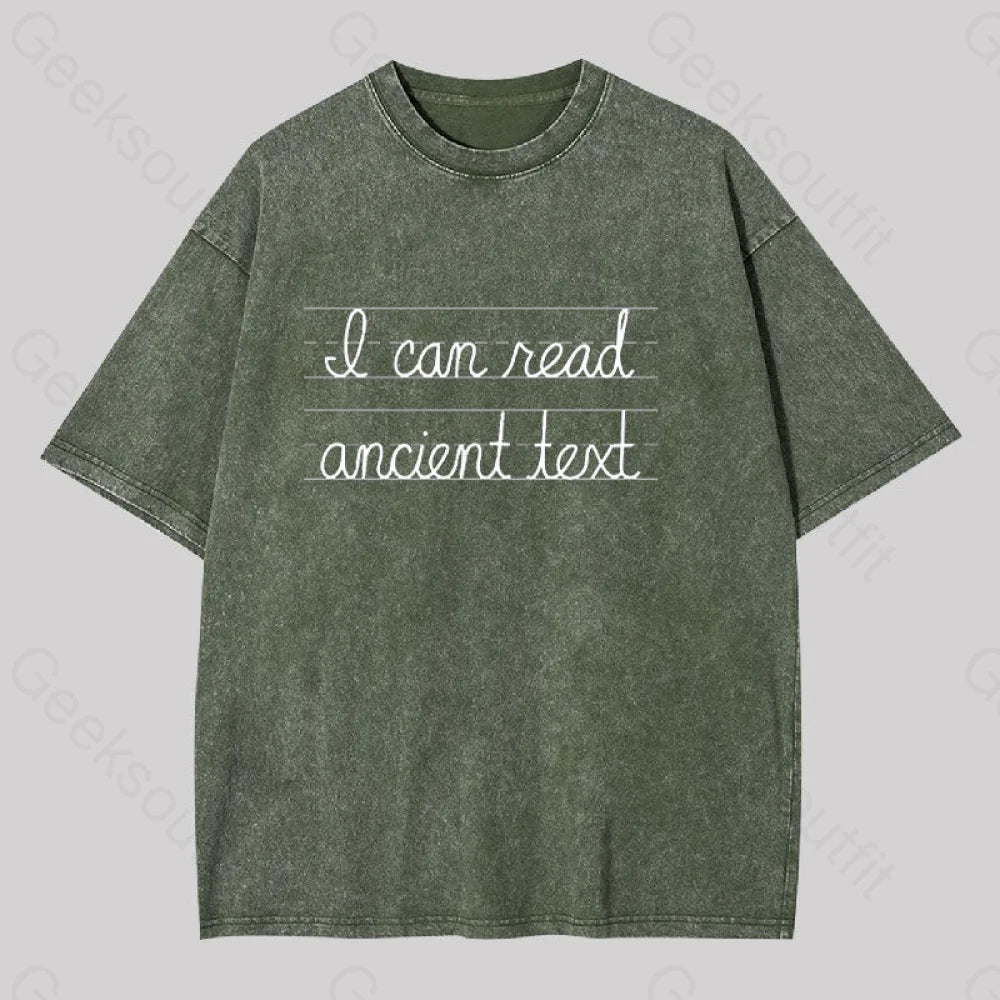 I Can Read Ancient Text Geek Washed T-Shirt Army Green / S