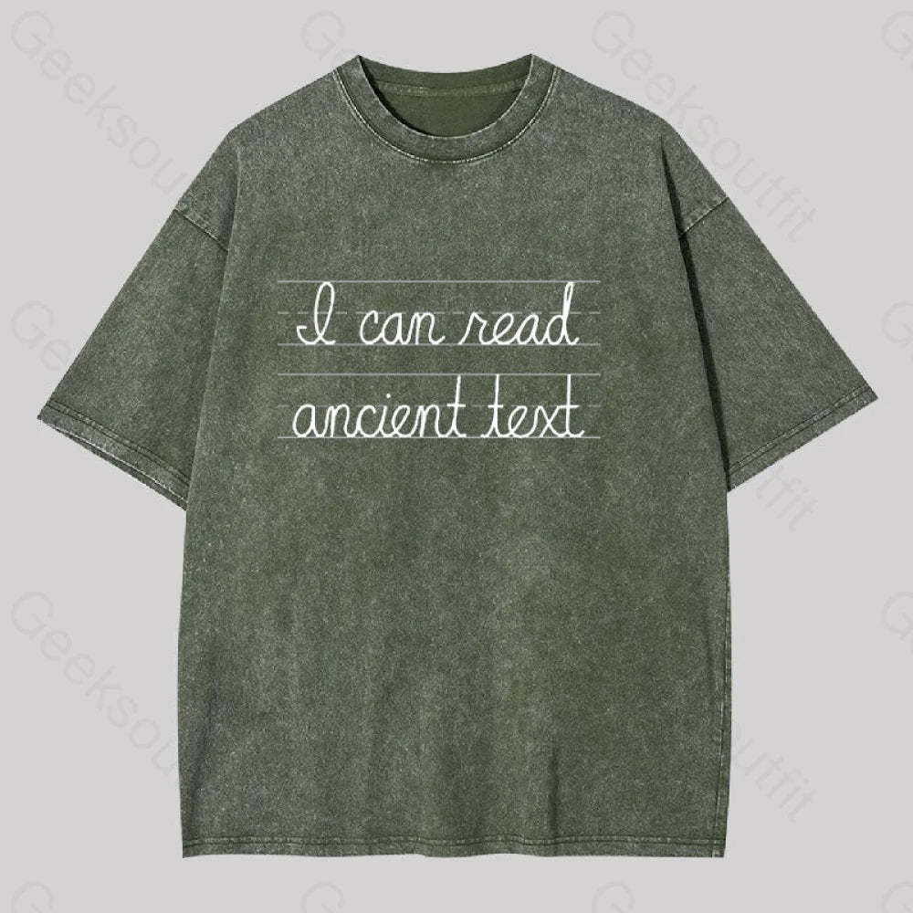 I Can Read Ancient Text Geek Washed T-Shirt Army Green / S