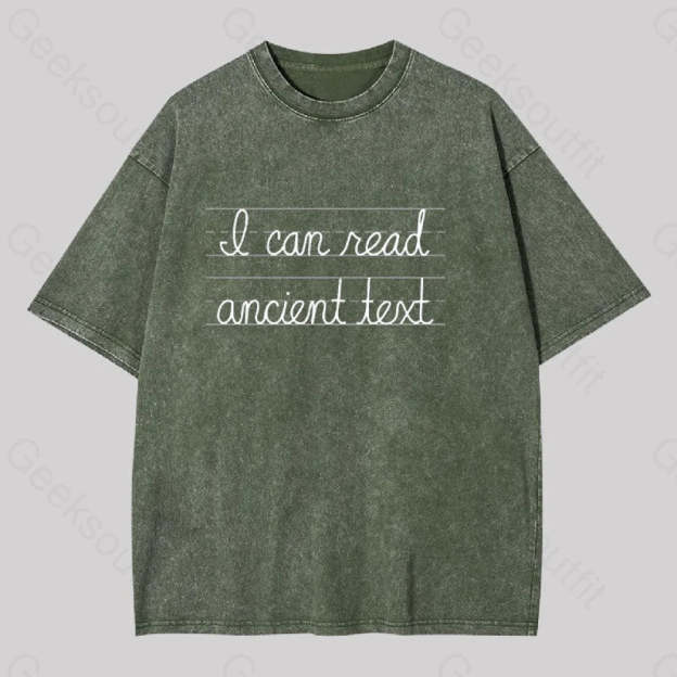 I Can Read Ancient Text Geek Washed T-Shirt Army Green / S