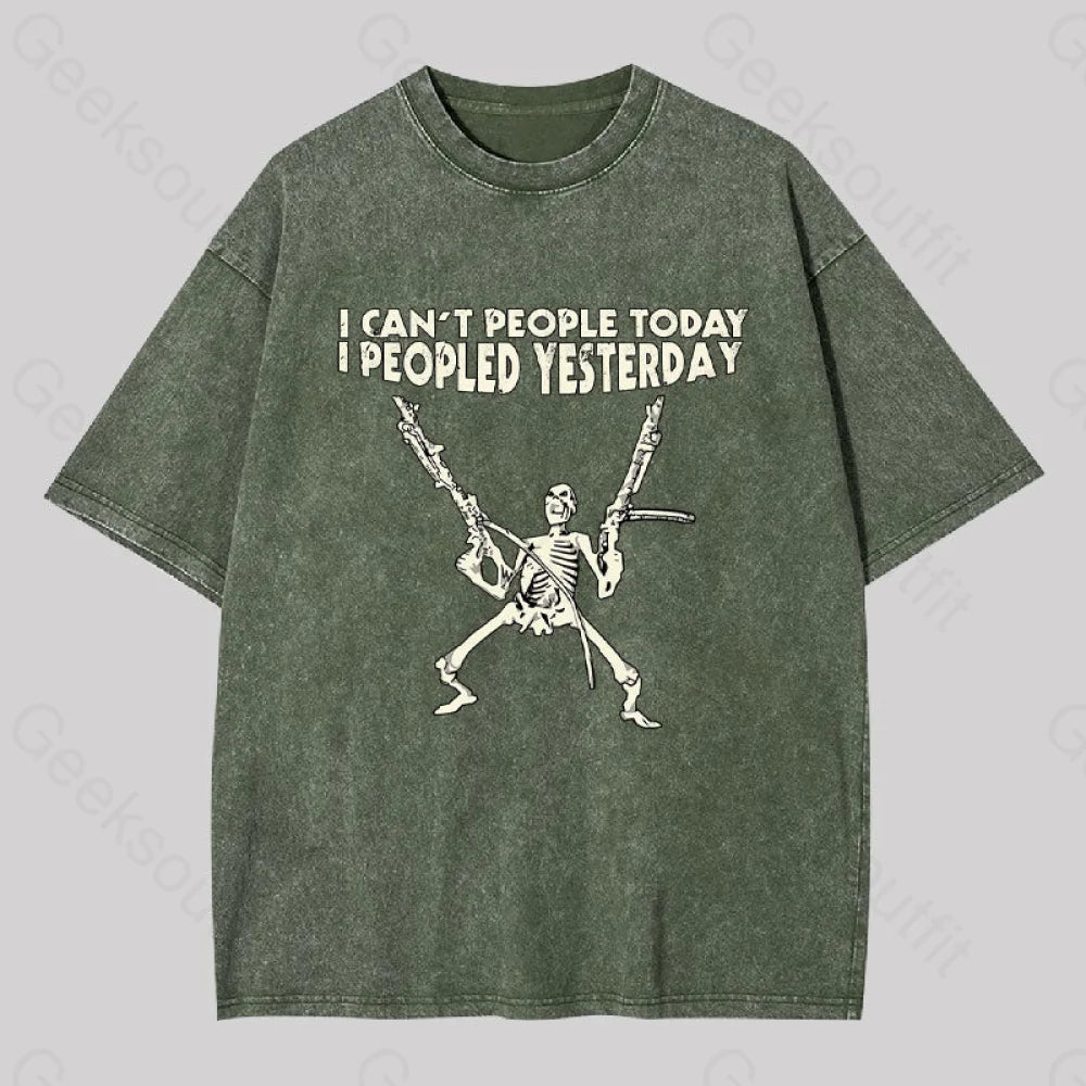 I Can?��t People Today.....geek Washed T-Shirt Army Green / S