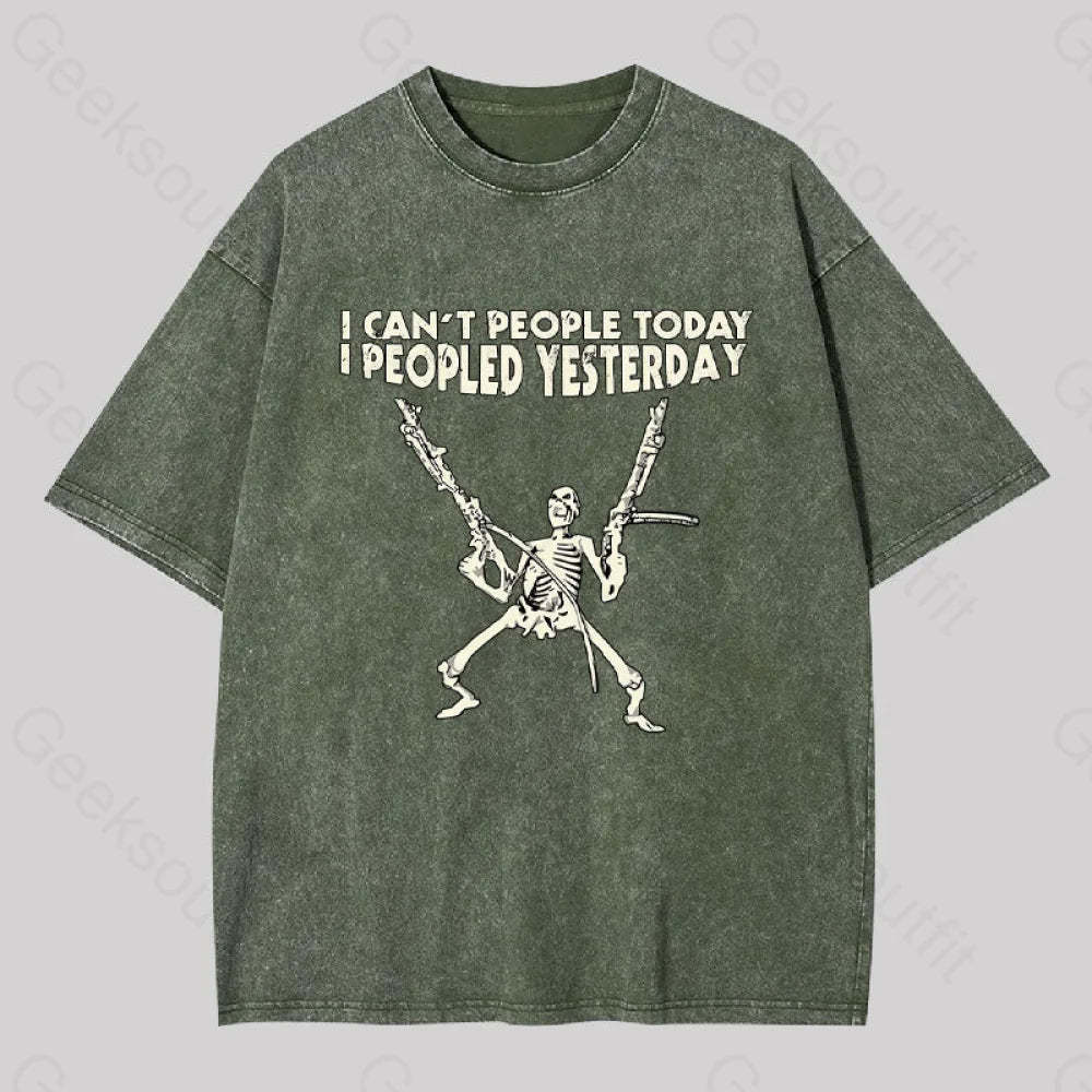 I Can?��t People Today.....geek Washed T-Shirt Army Green / S