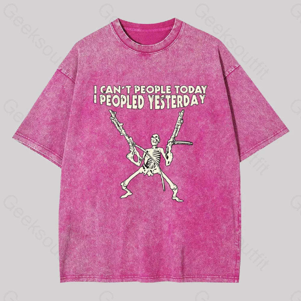 I Can?��t People Today.....geek Washed T-Shirt Rose Red / S