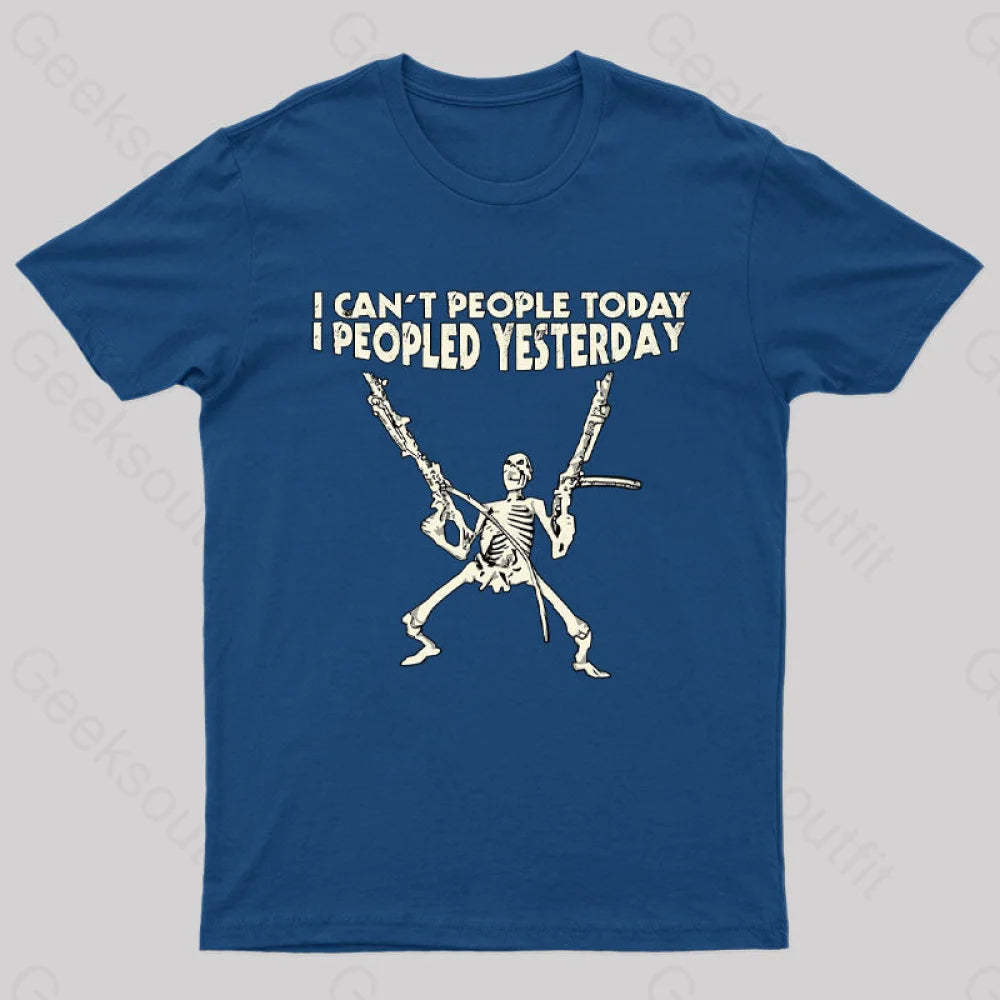 I Can’t People Today.....t-Shirt Navy / S