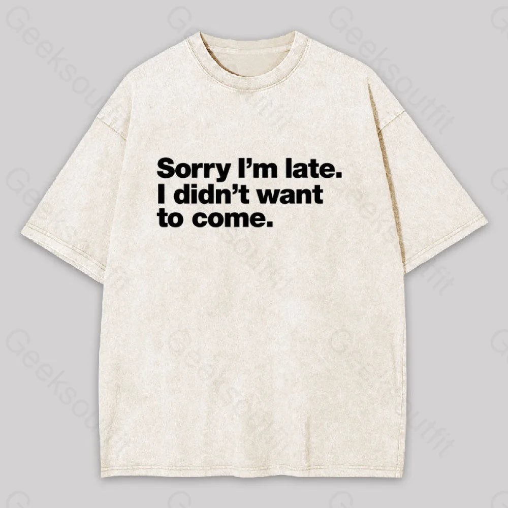 I Didn?��t Want To Come Washed T-Shirt Apricot / S