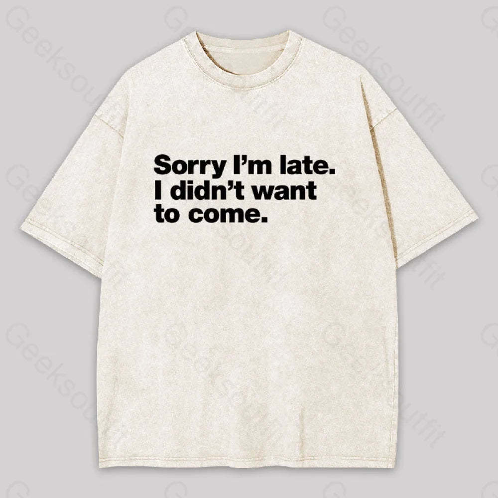 I Didn?��t Want To Come Washed T-Shirt Apricot / S