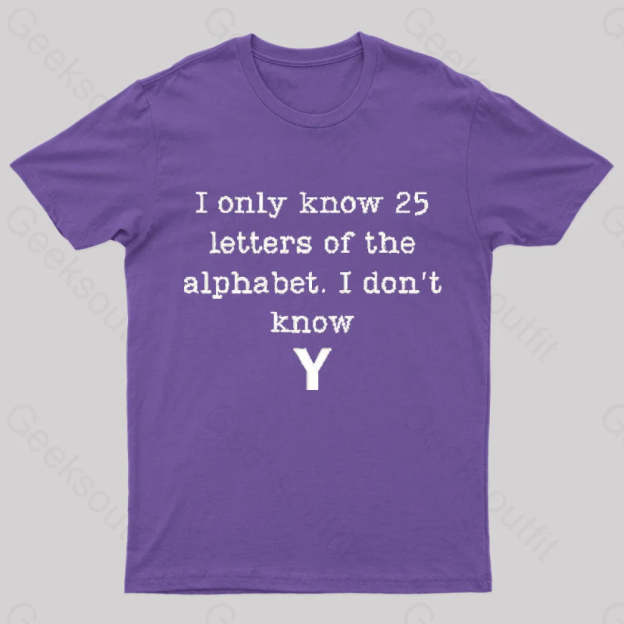I Do Not Know Y Geek T-Shirt Purple / S