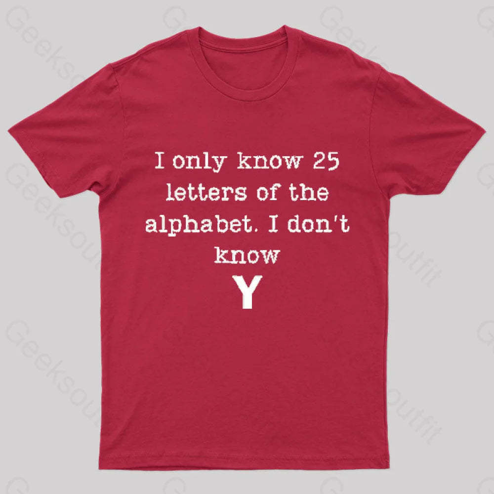 I Do Not Know Y Geek T-Shirt Red / S