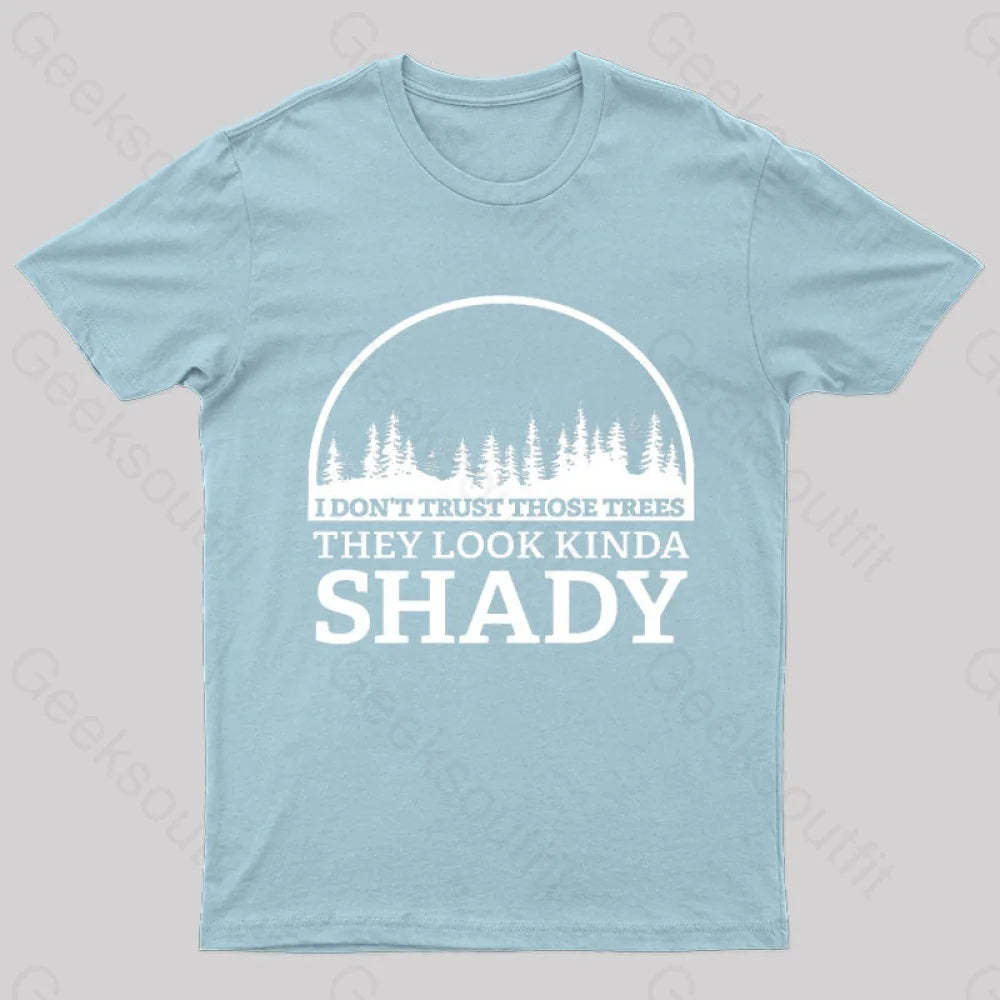 I Do Not Trust Those Trees Nerd T-Shirt Light Blue / S