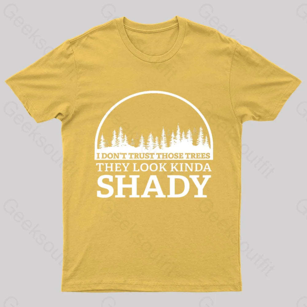I Do Not Trust Those Trees Nerd T-Shirt Yellow / S
