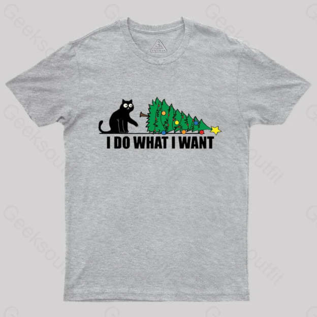 I Do What Want T-Shirt Grey / S
