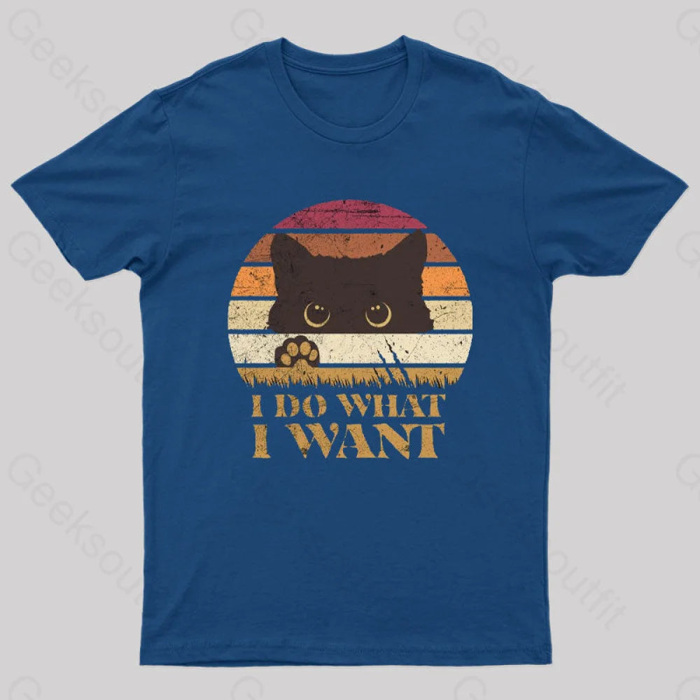 I Do What Want T-Shirt Navy / S