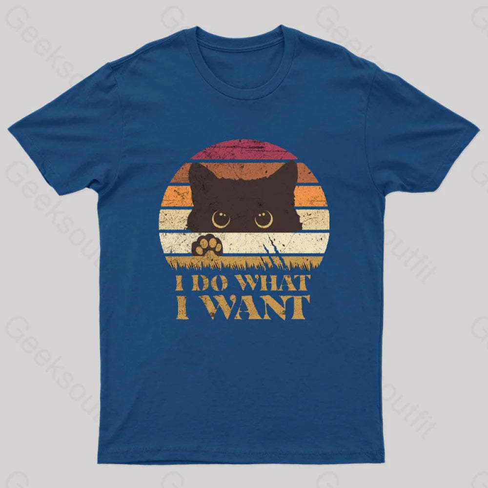 I Do What Want T-Shirt Navy / S