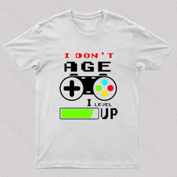 I Dont Age Level Up T-Shirt White / S
