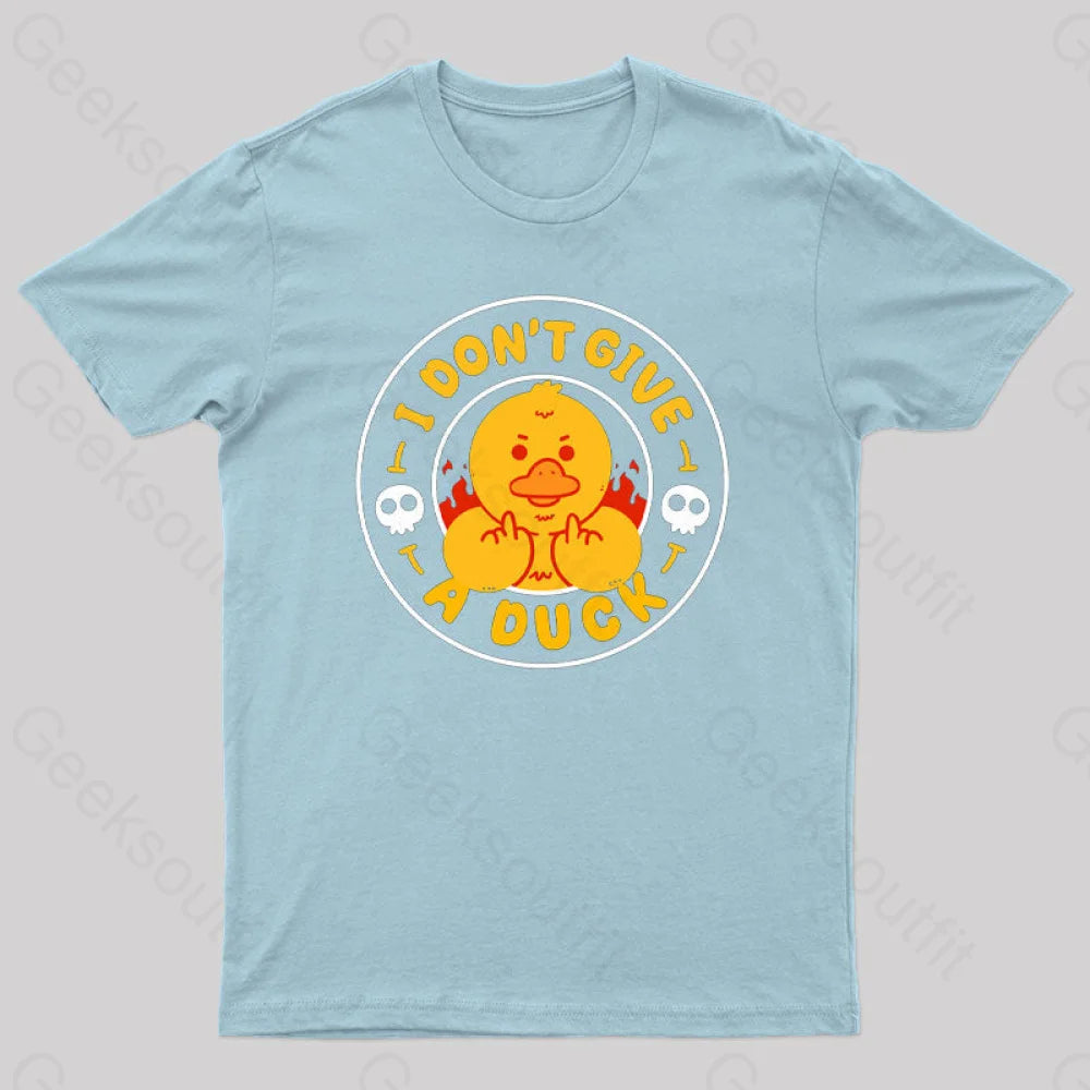 I Dont Give A Duck Nerd T-Shirt Light Blue / S