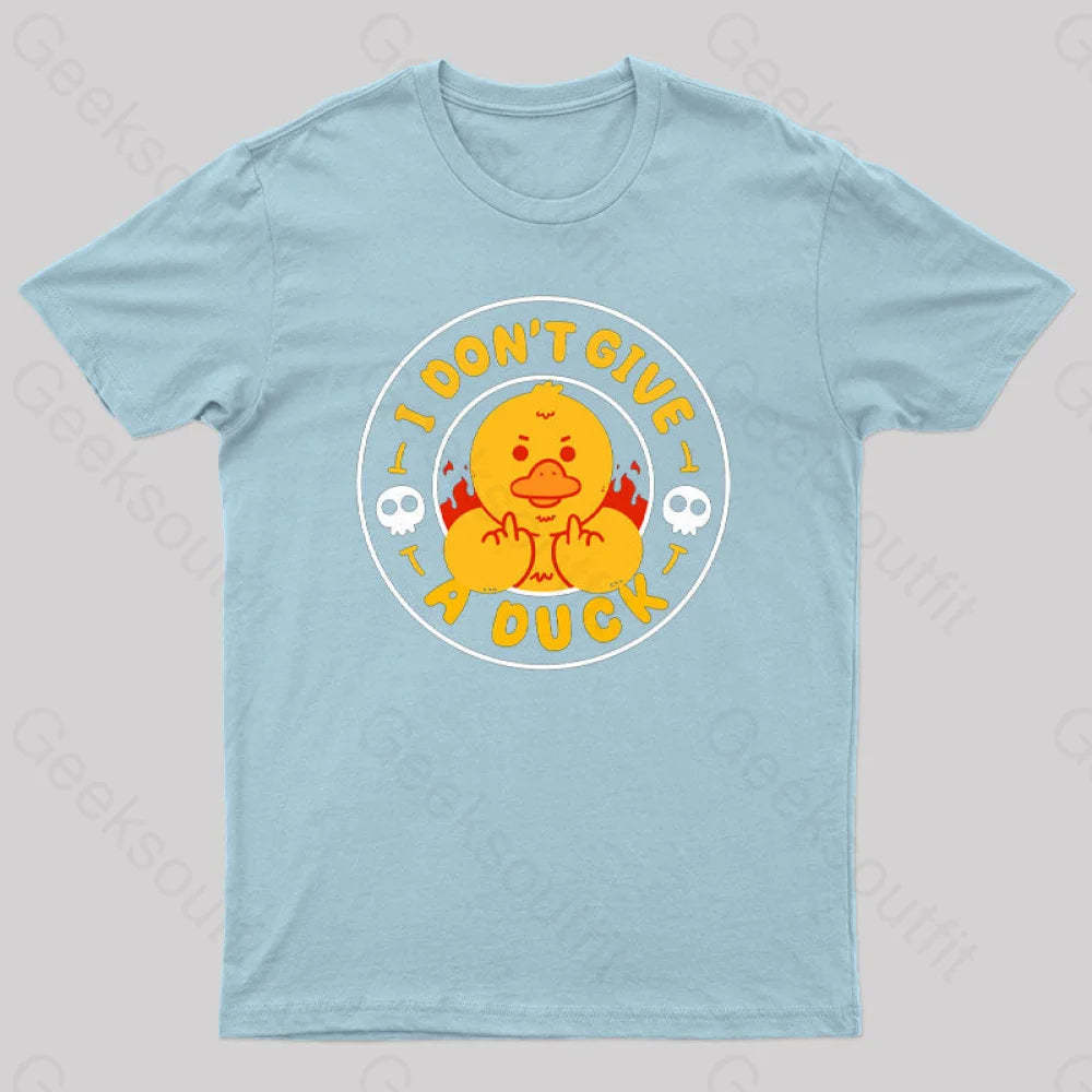 I Dont Give A Duck Nerd T-Shirt Light Blue / S