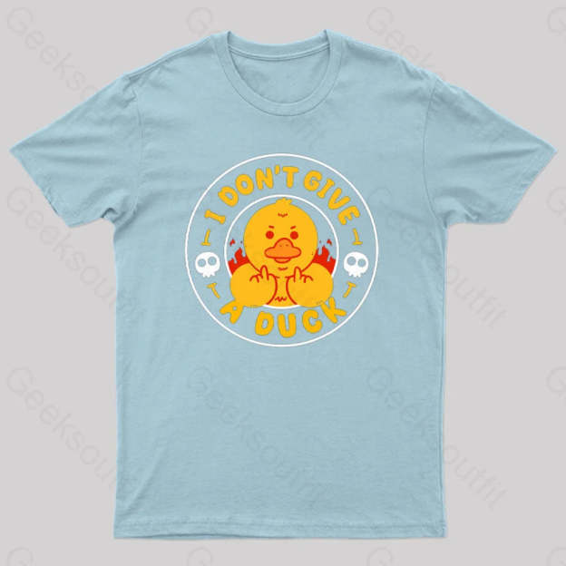 I Dont Give A Duck Nerd T-Shirt Light Blue / S