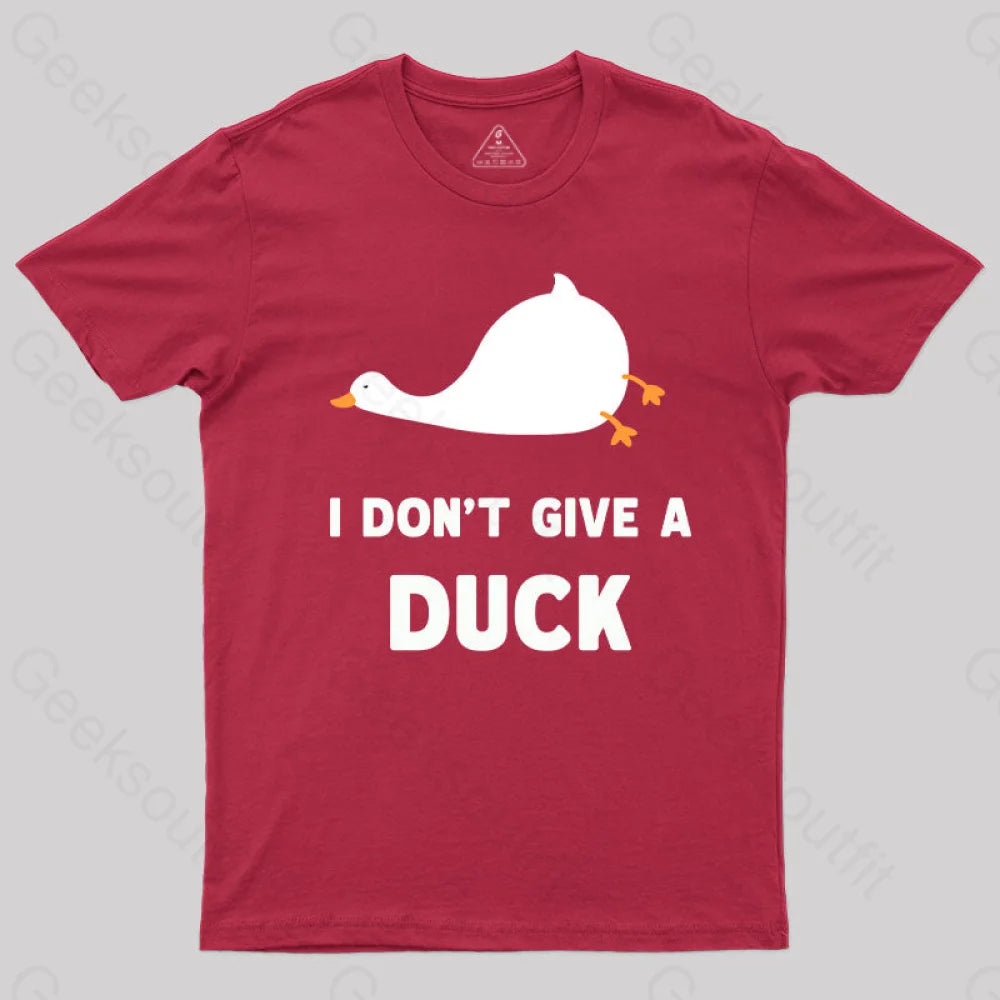 I Don’t Give A Duck T-Shirt Red / S Yc