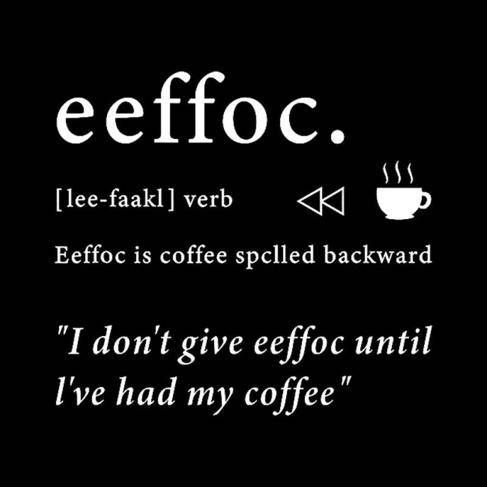 I Don’t Give Eeffoc Until I’ve Had My Coffee Geek T-Shirt
