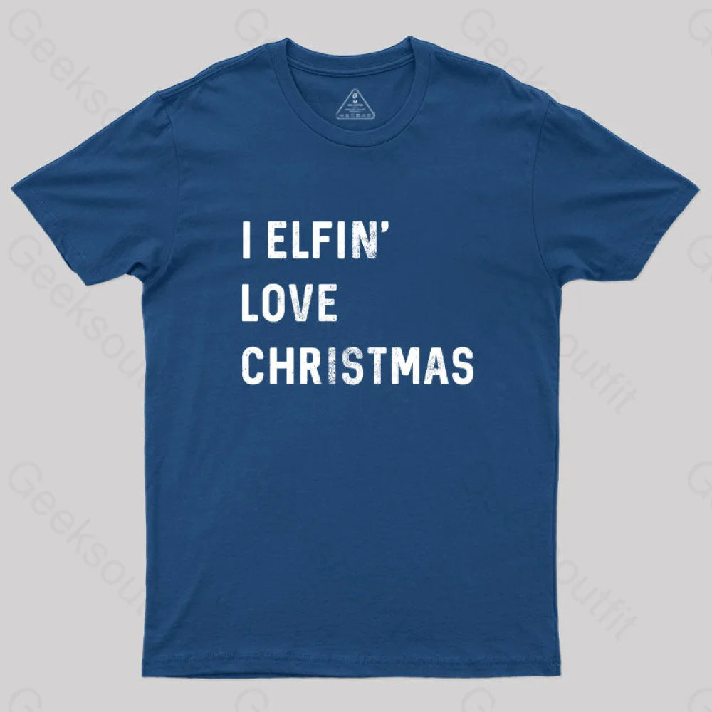 I Elfin Love Christmas T-Shirt Navy / S