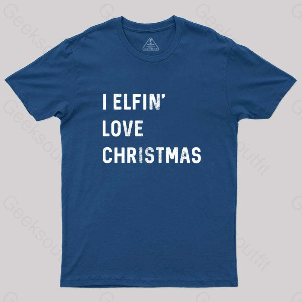 I Elfin Love Christmas T-Shirt Navy / S