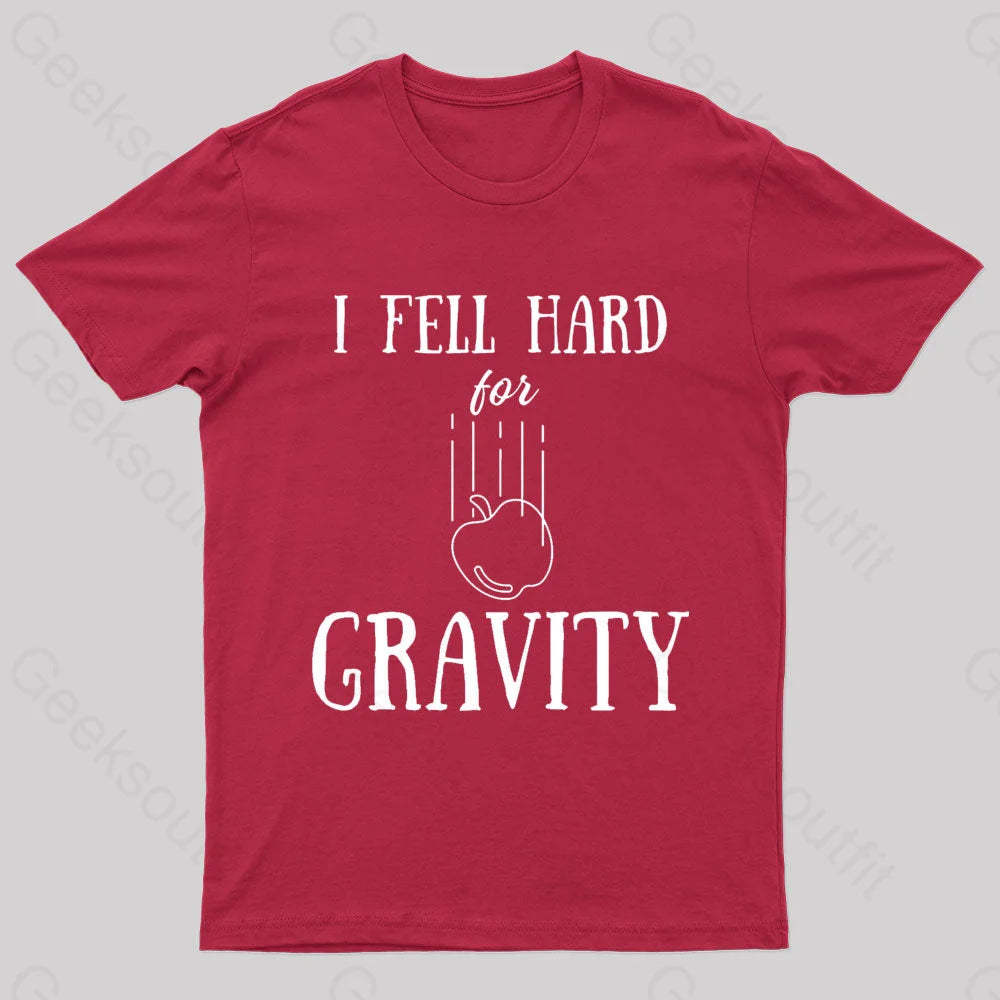 I Fell Hard For Gravity Nerd T-Shirt Red / S